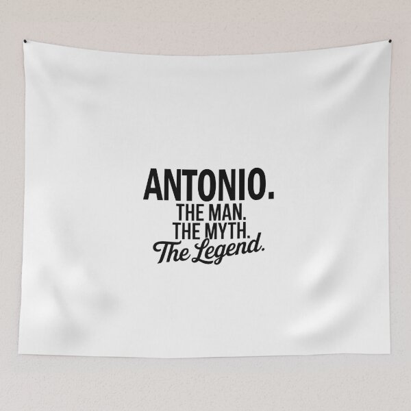 Item preview, Antonio Name Antonio The Man The Myth The legend designed and sold by Watsonarts.