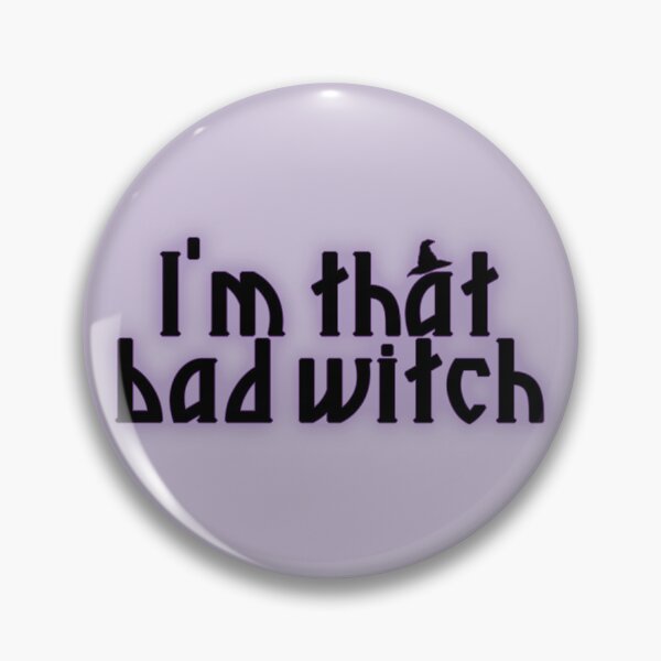 Item preview, I'm That Bad Witch designed and sold by xWiseGirl.