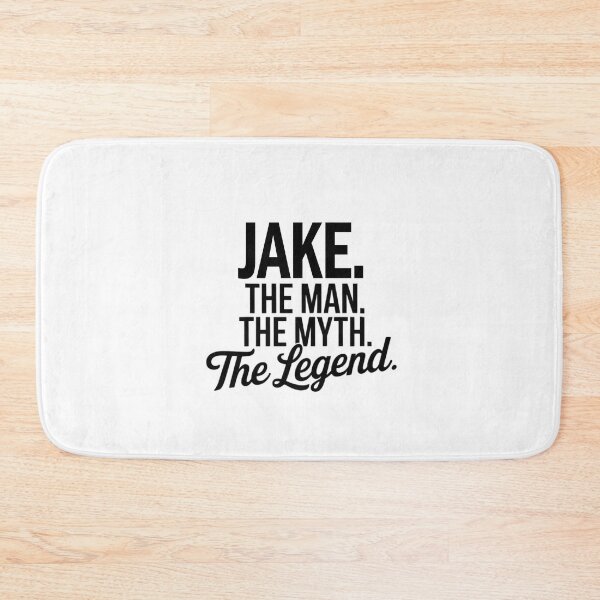 Item preview, Jake Name Jake The Man The Myth The legend designed and sold by Watsonarts.