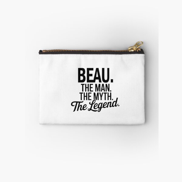 Item preview, Beau Name Beau The Man The Myth The legend designed and sold by Watsonarts.