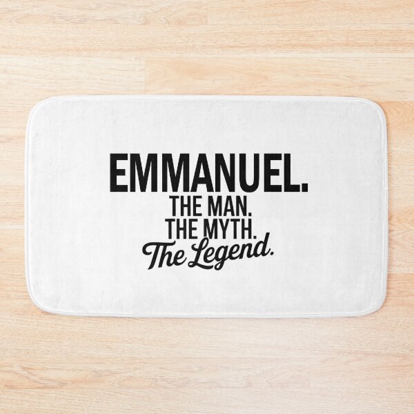 Item preview, Emmanuel Name Emmanuel The Man The Myth The legend designed and sold by Watsonarts.