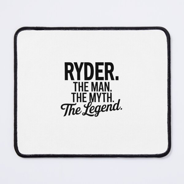 Item preview, Ryder Name Ryder The Man The Myth The legend designed and sold by Watsonarts.
