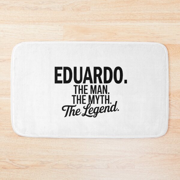 Item preview, Eduardo Nombre Eduardo El Hombre El Mito La leyenda designed and sold by Watsonarts.