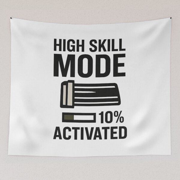 Item preview, High Skill Mode 10% Activated - Gaming Humor designed and sold by SupraShore.