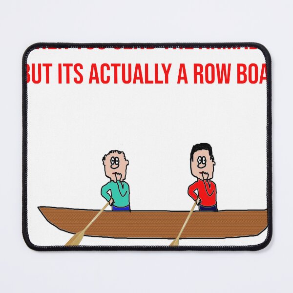 Item preview, When you send the armada but its actually a row boat designed and sold by CBuniquedesigns.