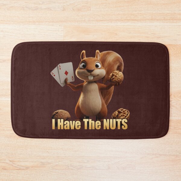 Item preview, I Have The Nuts Poker Texas Hold Em designed and sold by Faith4u2Day.