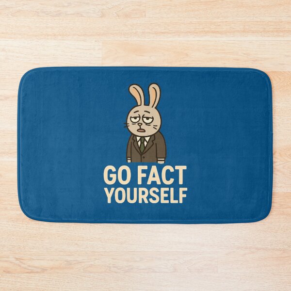 Item preview, Go Fact Yourself – Funny Sarcastic Bunny Meme designed and sold by SlomianyPisarz.