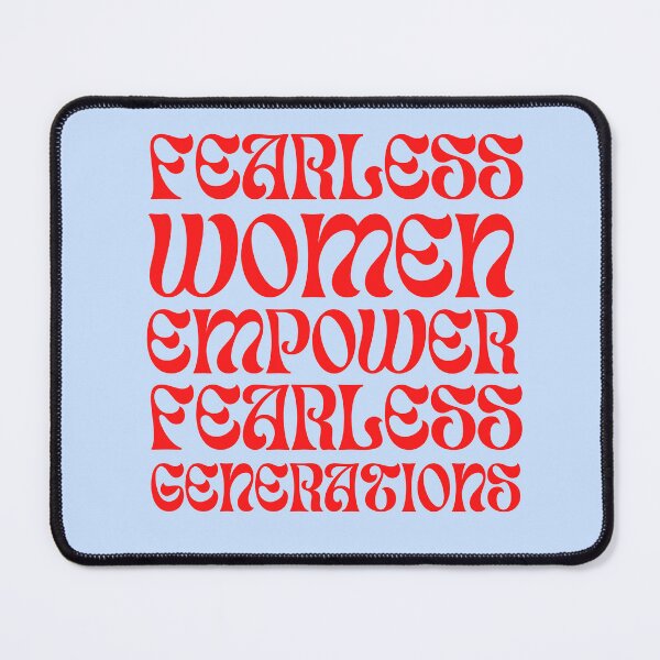 Item preview, Fearless Women Empower Fearless Generations designed and sold by WarriorsArmour.