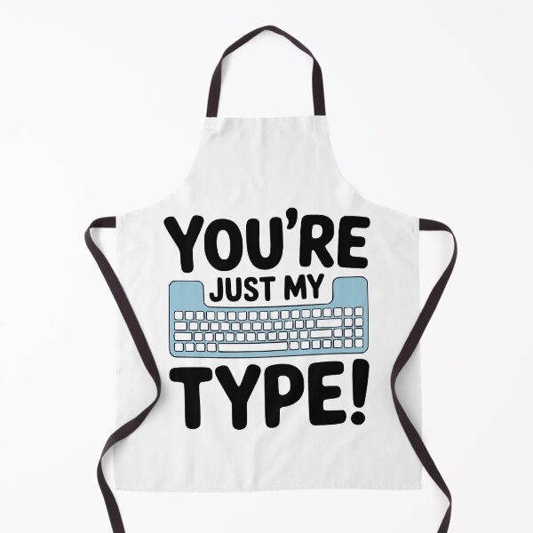 Item preview, You're Just My Type! Cute Keyboard Pun designed and sold by PMCreative.