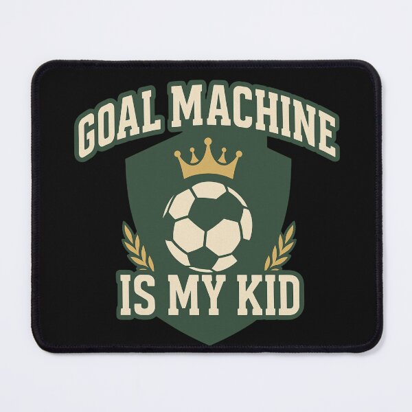 Item preview, Goal Machine Is My Kid designed and sold by JapplesBrewer.