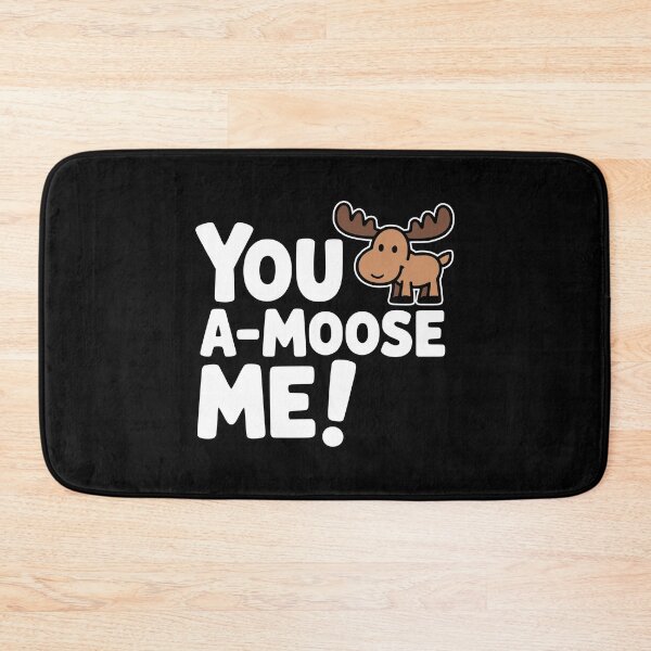 Item preview, You A-Moose Me! Funny Moose Pun designed and sold by PMCreative.