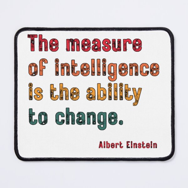 Item preview, The Measure of Intelligence – Einstein Quote Typography designed and sold by AlienTechs.