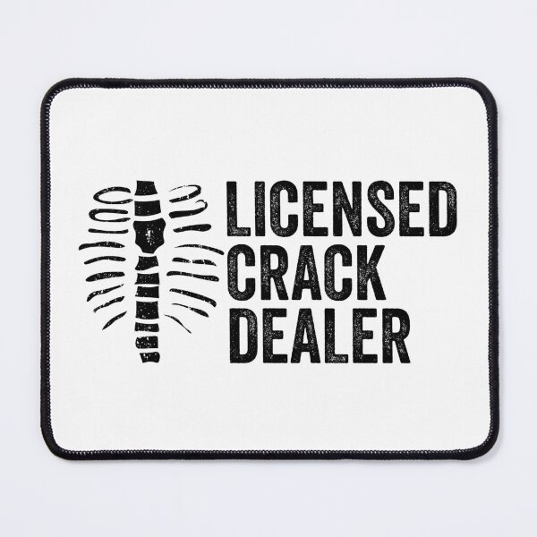 Item preview, Licensed Crack Dealer Chiropractic Gift designed and sold by Promise7Land.