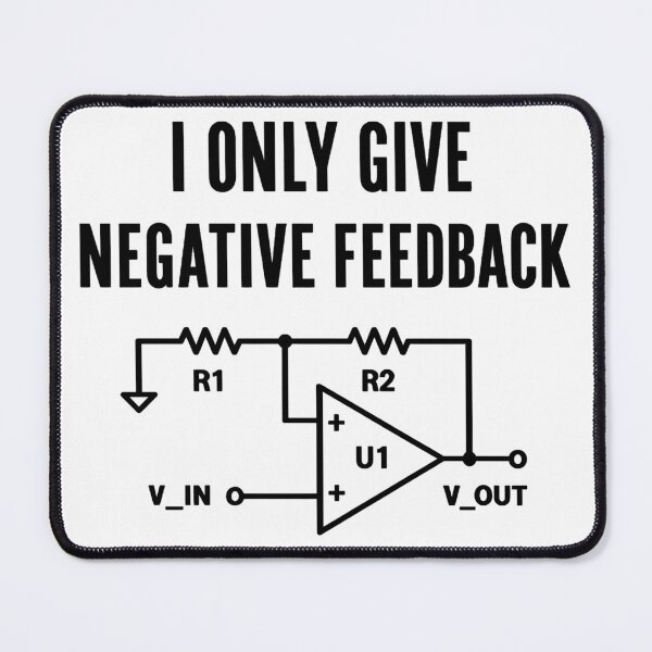 Item preview, I Only Give Negative Feedback Engineer Circuit Science Humor designed and sold by SkeletonsDanger.