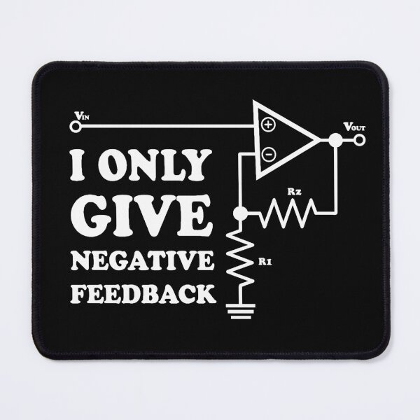 Item preview, I Only Give Negative Feedback Engineering Physics Operational Amplifier designed and sold by SkeletonsDanger.