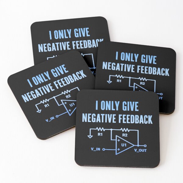 Item preview, I Only Give Negative Feedback Humor Science Electronics System designed and sold by SkeletonsDanger.