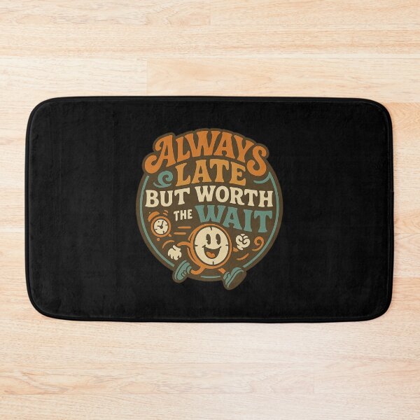 Item preview, Always Late But Worth The Wait Retro Vintage Funny T-Shirt designed and sold by fadouades.
