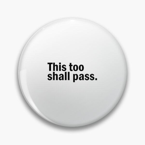 Item preview, This too shall pass designed and sold by designing01Ar3.