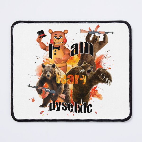 Item preview, I am beary dyslexic – Meme Bear Chaos Design designed and sold by boundlessbearTM.