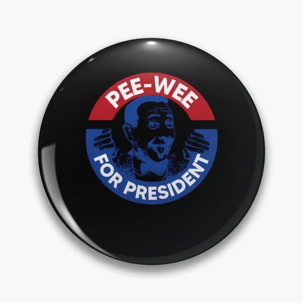 Artikelvorschau, Pee Wee Herman als Präsident entworfen und verkauft von AlexandriaCorke.