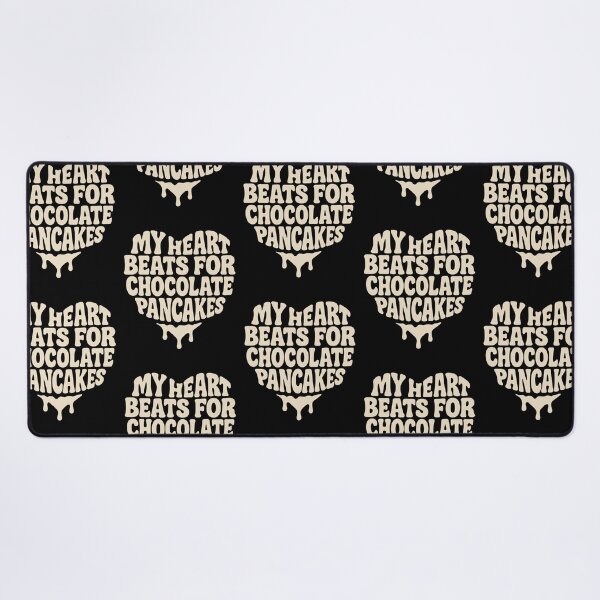 Item preview, My Heart Beats for Chocolate Pancakes – Funny Foodie Quote designed and sold by SnappyPNG.
