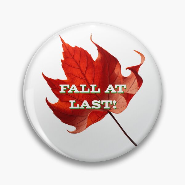 Item preview, It's Fall at Last! No More Summer Heat designed and sold by joystreethouse.