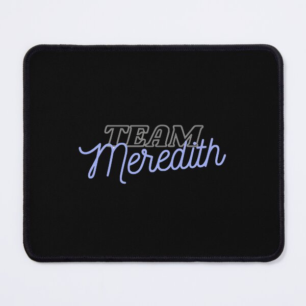 Item preview, Team Meredith Classic 		 designed and sold by ouqheijb49.