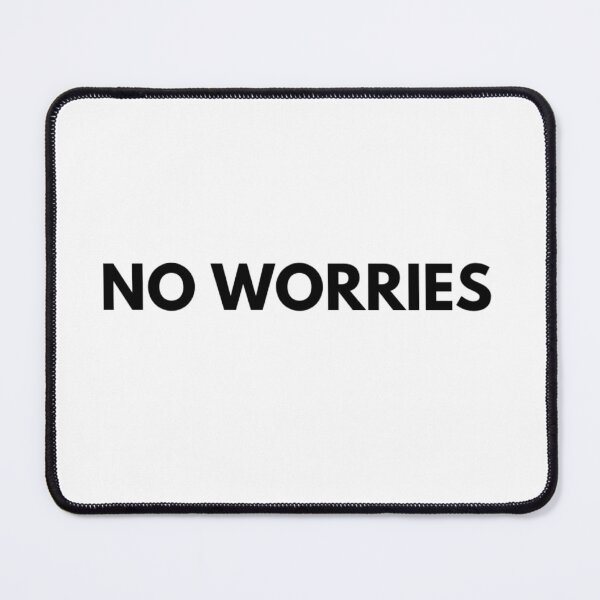 Item preview, No worries designed and sold by SerenityPax.