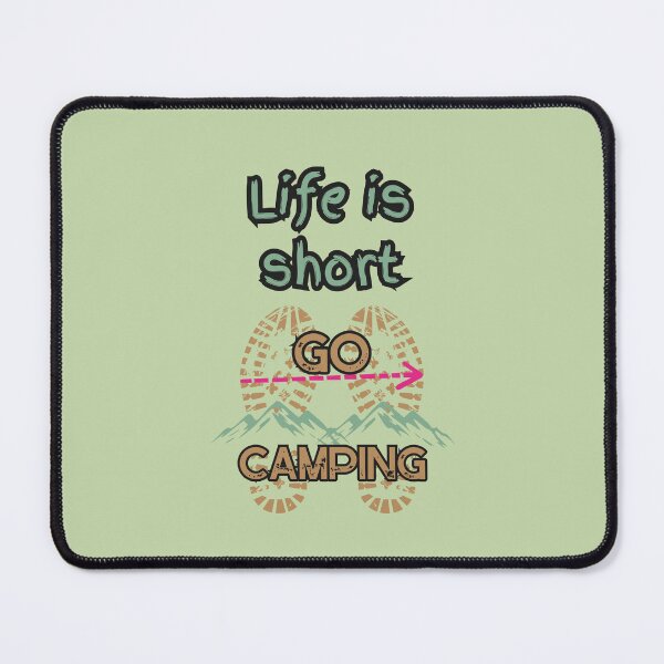 Item preview, Life is short, go camping, my camping friend designed and sold by DIVINE BODY LIFE .