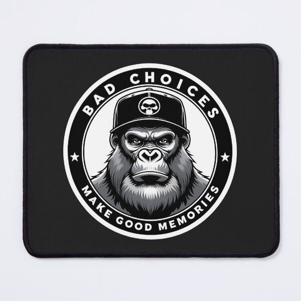 Item preview, Bad Choices Gorilla designed and sold by BKDIGITALSHOP.