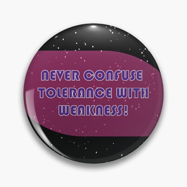 Item preview, Never confuse tolerance with weakness! designed and sold by Fore-Affairs-09.