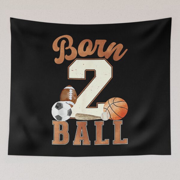 Item preview, Born 2 Ball 2nd Birthday Sports 2 Year Old Boy Second Bday designed and sold by jspqf2952.