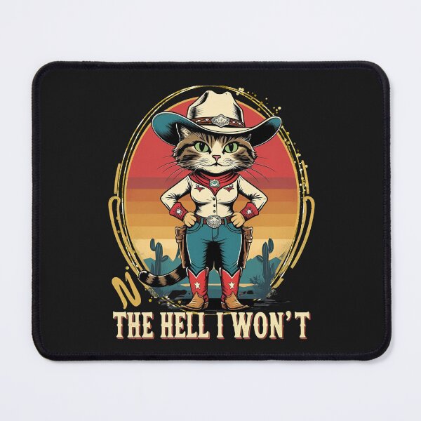 Item preview, The Hell I won't Western Cat designed and sold by BKDIGITALSHOP.