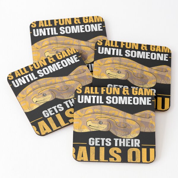 Item preview, All Fun Until Someone Gets Their Balls Out Funny Ball Python designed and sold by jspqf2952.