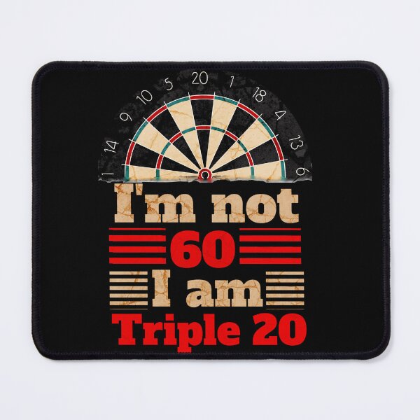 Item preview, Dart I'm not 60 I'm triple 20 designed and sold by TheØche.