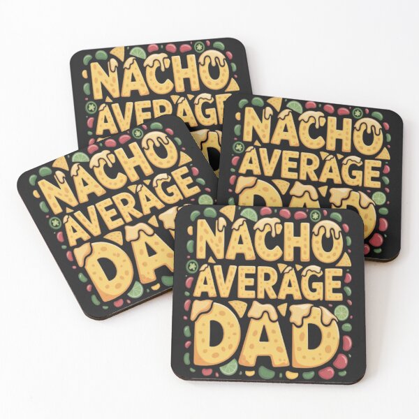 Item preview, Nacho Average Dad/Not Your (Nacho) Average Dad designed and sold by JustForYouGifts.