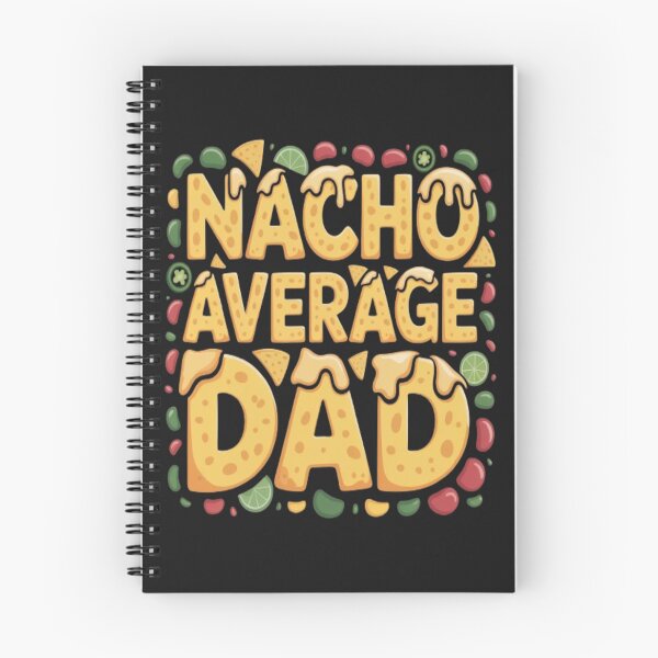 Item preview, Nacho Average Dad/Not Your (Nacho) Average Dad designed and sold by JustForYouGifts.