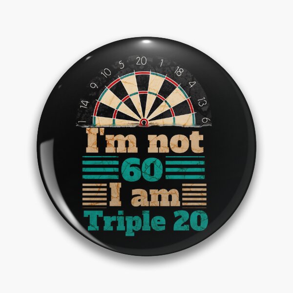 Item preview,  Dart I'm not 60 I'm triple 20 designed and sold by TheØche.