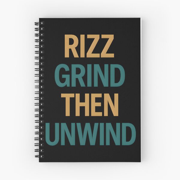 Item preview, Rizz Grind Then Unwind designed and sold by Raluk.