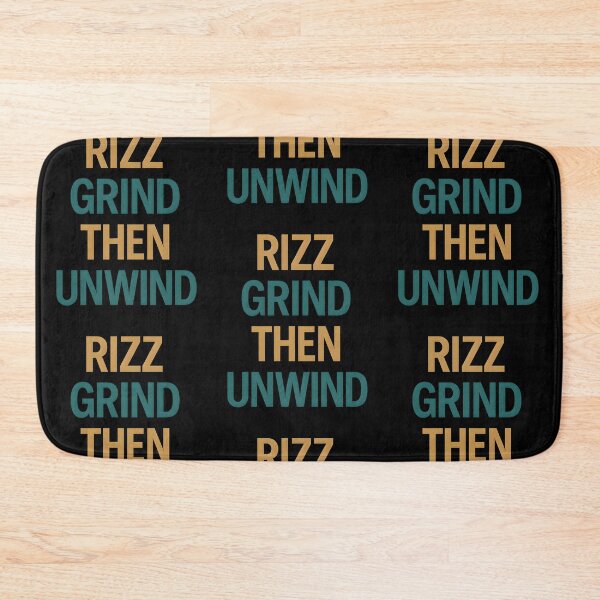 Item preview, Rizz Grind Then Unwind designed and sold by Raluk.