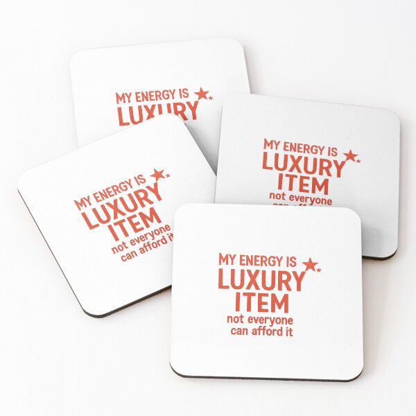 Item preview, My Energy Is A Luxury Item | Confident Slogan Design designed and sold by Colorful-Garden.