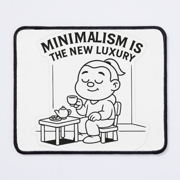 Item preview, Minimalism is the New Luxury – Tea in Peace designed and sold by Boldolka.
