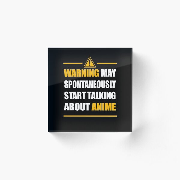 Anime - Warning Acrylic Block