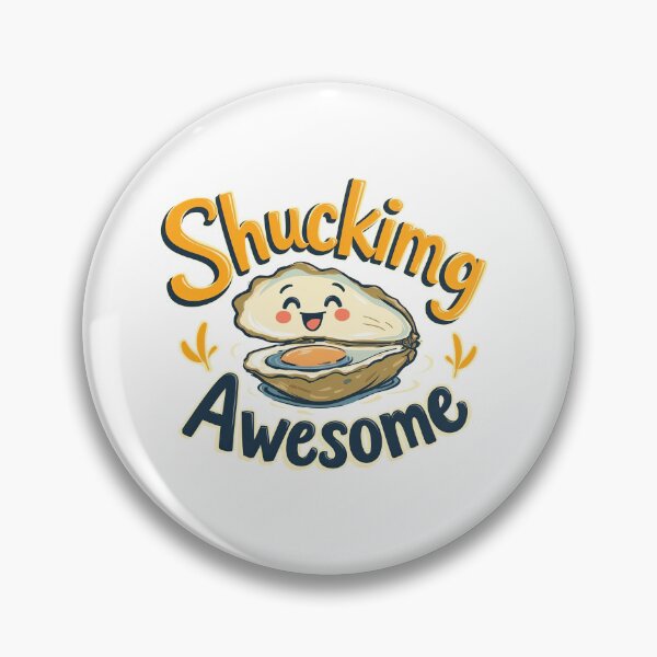 Item preview, Shucking Awesome Funny Oyster Pun designed and sold by TeeARTHY.
