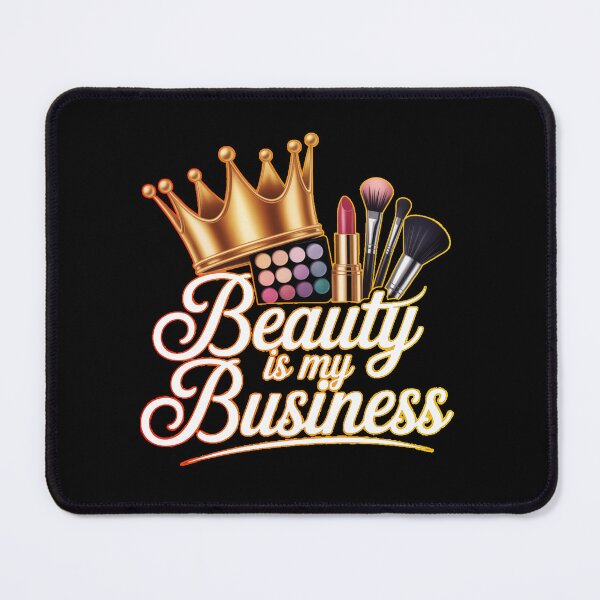Item preview, Beauty Is My Business Quote Makeup Hair Salon Stylist Cosmetology designed and sold by Nzgiftsandmore.
