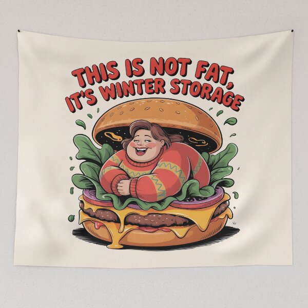 Item preview, Funny Burger Quote – This Is Not Fat, It’s Winter Storage designed and sold by WinkWild.