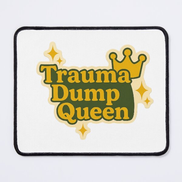 Item preview, Trauma Dump Queen Retro Design designed and sold by myselftherapy.