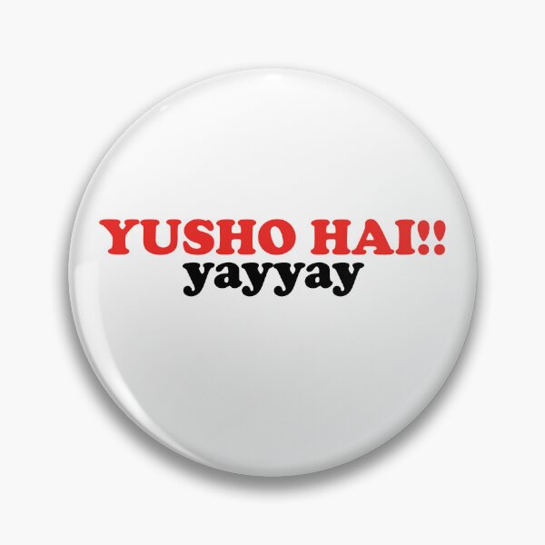 Item preview, Yusho Hai Yayyay designed and sold by shitpostee.