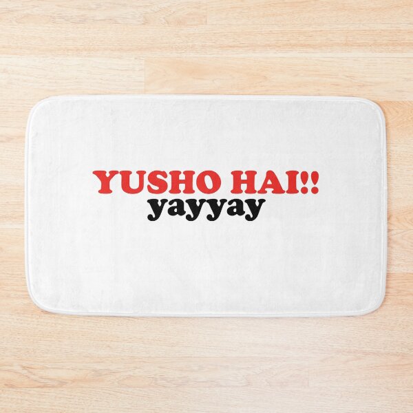 Item preview, Yusho Hai Yayyay designed and sold by shitpostee.