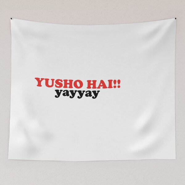 Item preview, Yusho Hai Yayyay designed and sold by shitpostee.